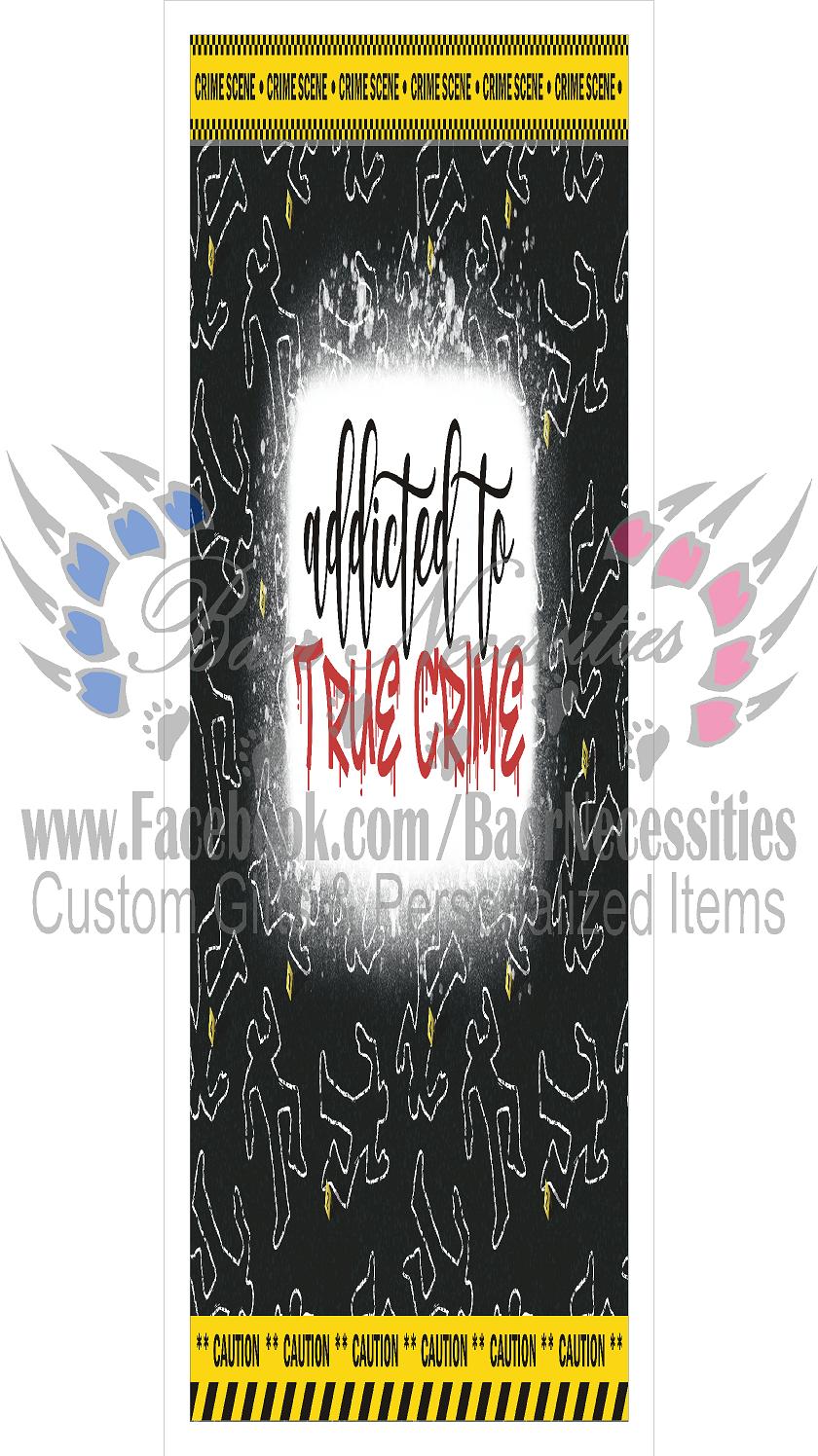 Addicted to True Crime - Pen Wrap