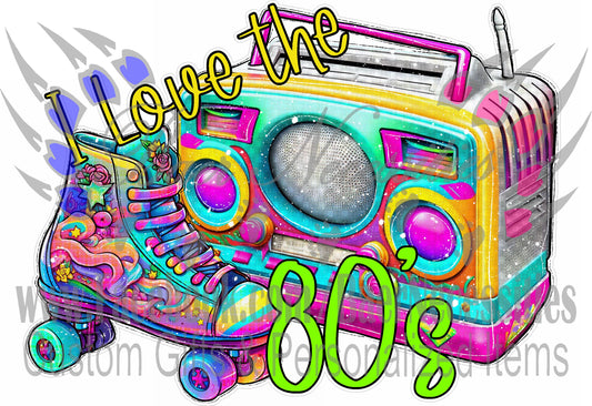 I love the 80's - Tumber Decal