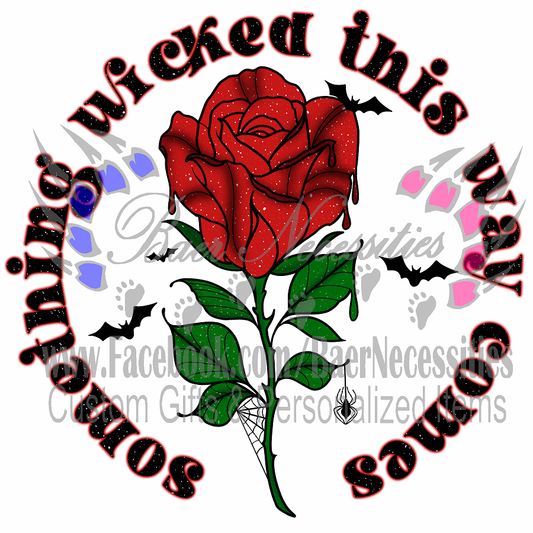 Something Wicked this way comes - UV DTF