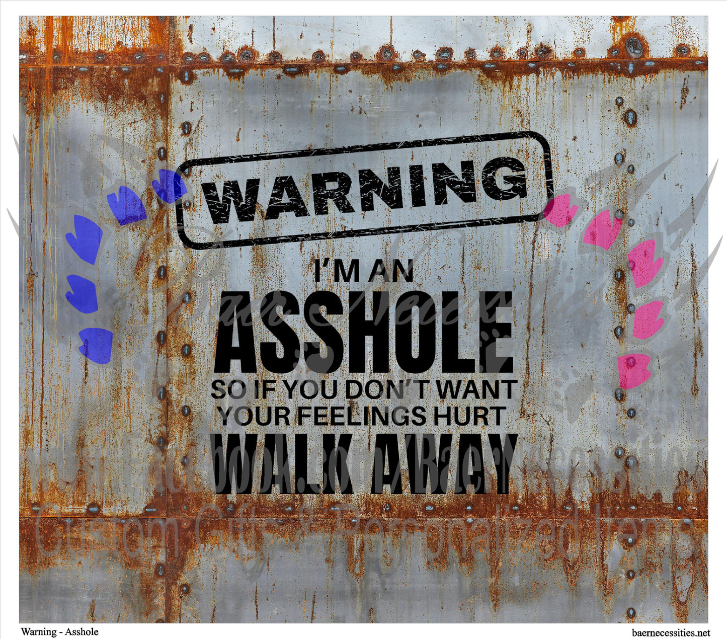 Warning I'm an A**hole - Tumbler Transfer