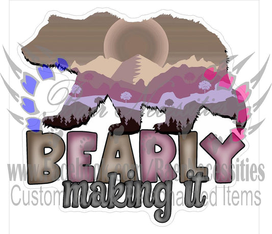 Bearly Making It - Tumber Decal