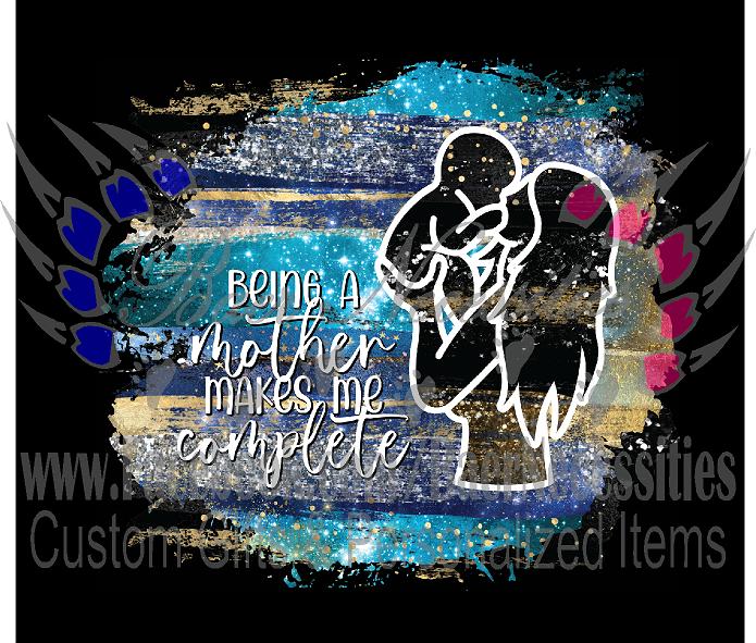 Being a Mother makes me complete Baby - Full Wrap