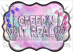 Creepin it Real - Tumber Decal
