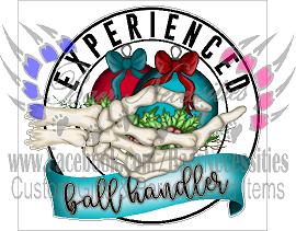 Experienced Ball Handler - Tumber decal