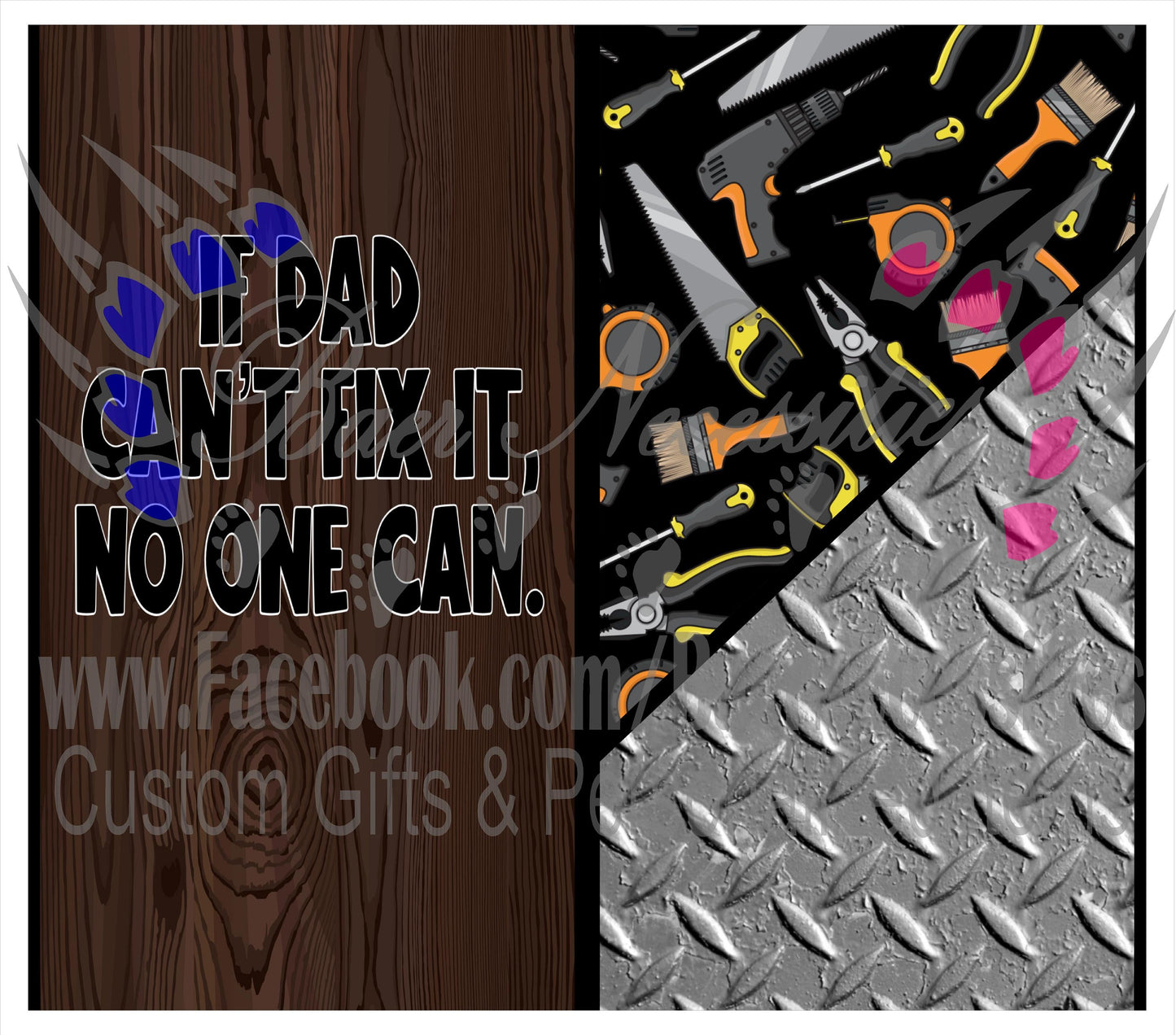 If Dad can't fix it, No one can - Full Wrap