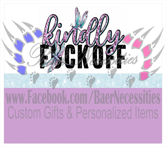 Kindly F* OFF Dragonfly - Full Wrap