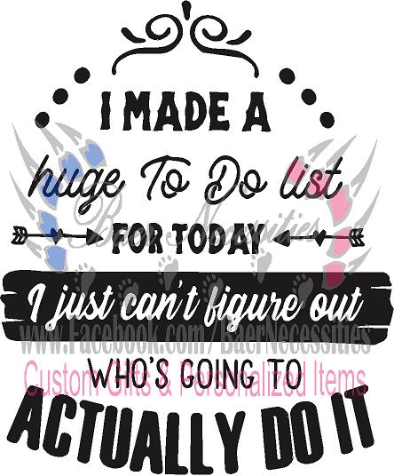 Made a To DO List - Transfer