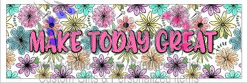 Make Today Great - Pen Wrap
