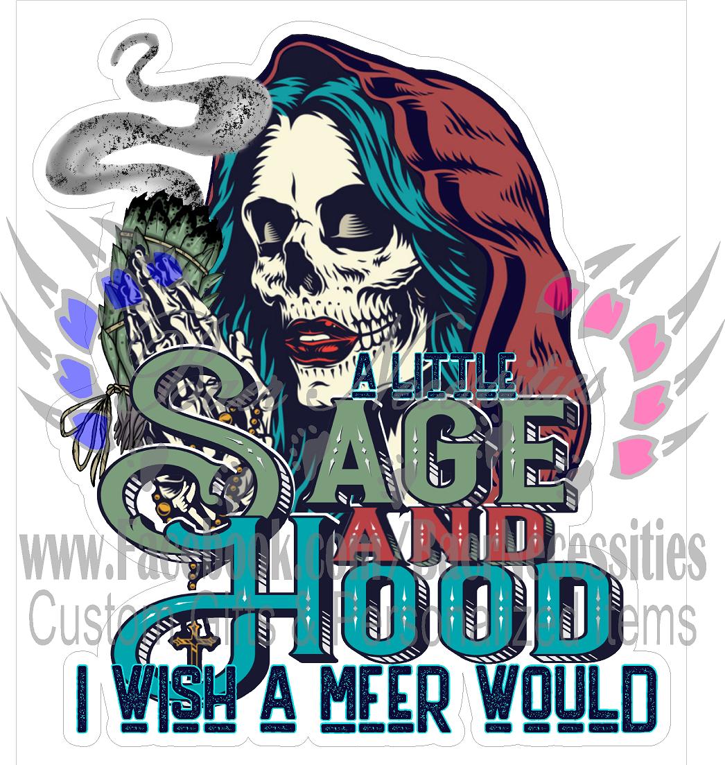 A little Sage and Hood - Tumber Decal