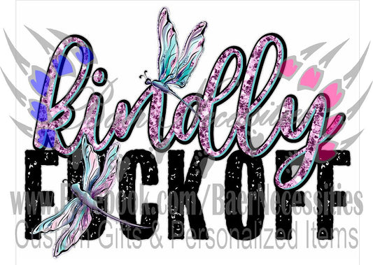 Kindly F*ck OFF - Tumber Decal