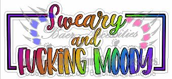 Sweary and F*ing Moody - Tumbler decal