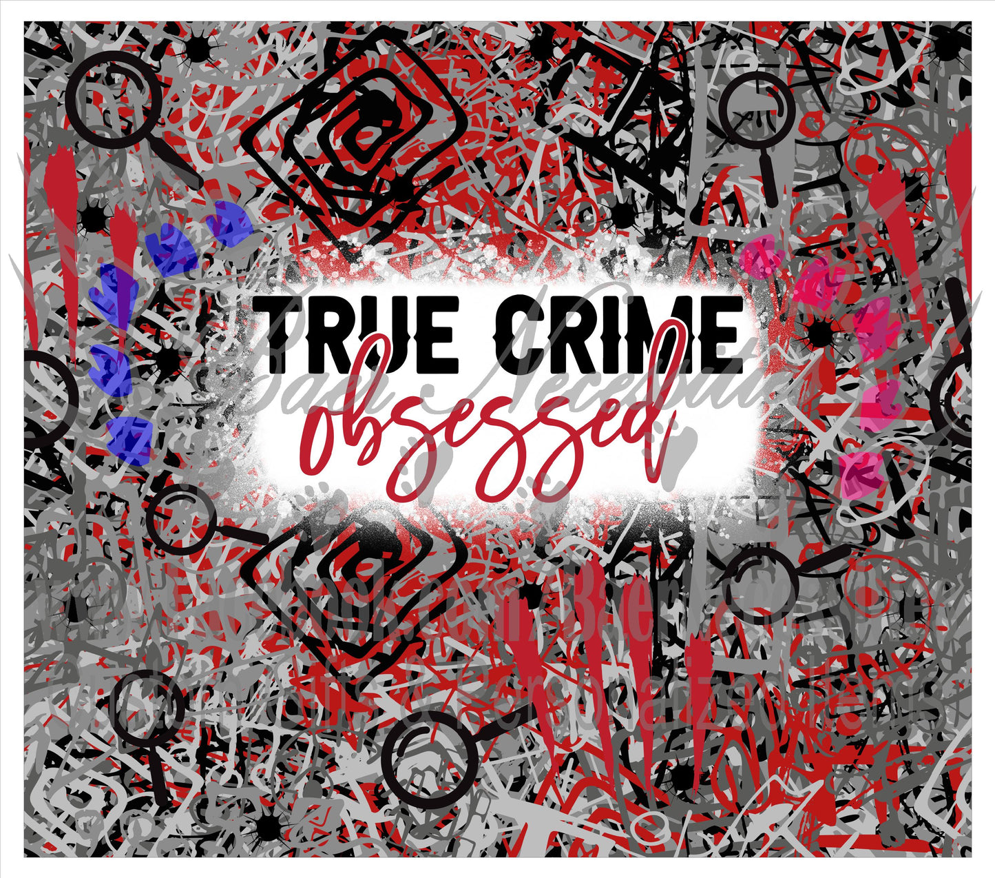 True Crime Obsessed - Tumbler Transfer