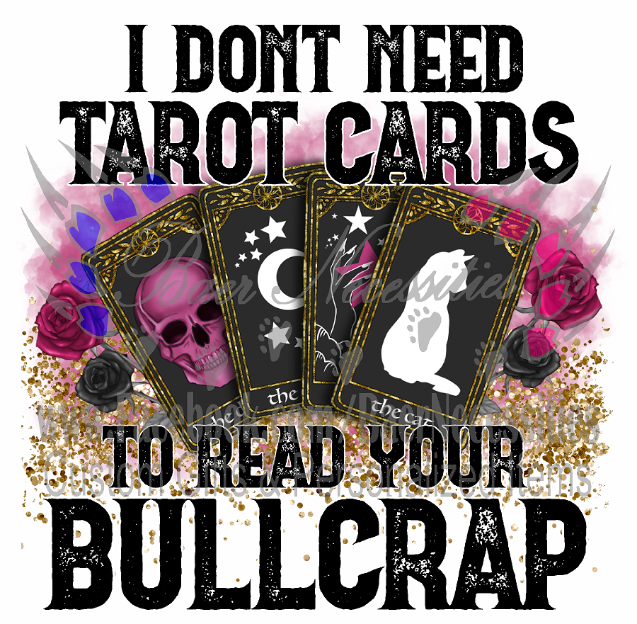 I don't need Tarot Cards - UV DTF