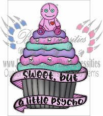 Sweet but a little psycho - Tumber Decal