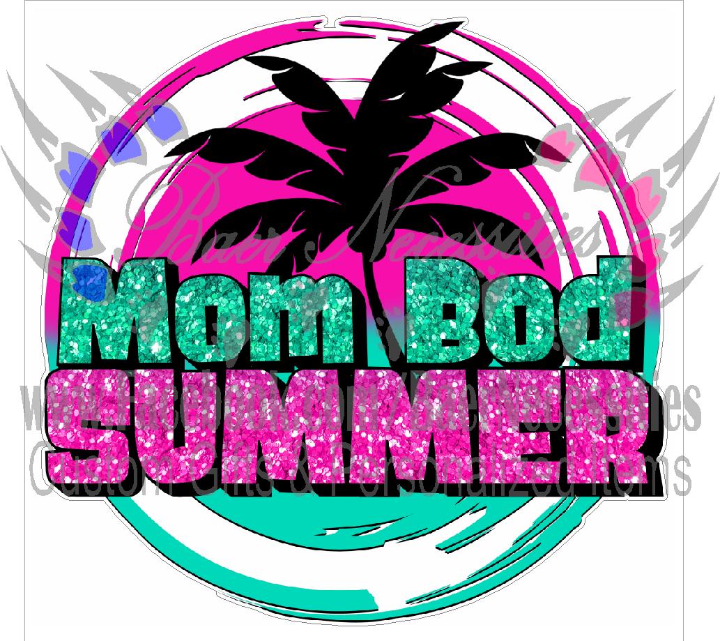 Mom Bod Summer - Tumber Decal