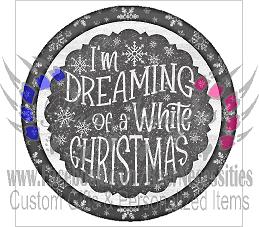 I'm Dreaming of a White Christmas - Tumbler Decal