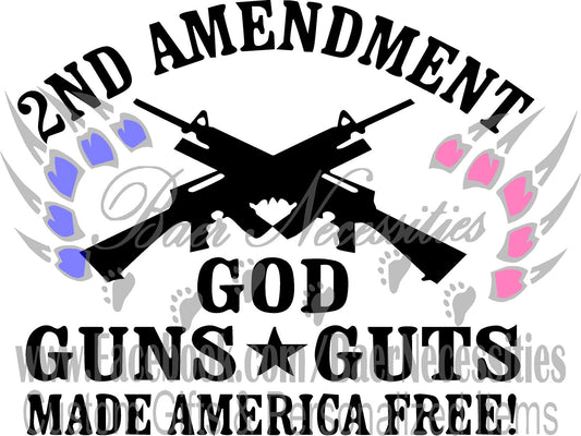 2nd Amendment GOD GUNS GUTS Made America Free - Transfer