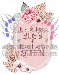 Hustle like a Boss, Live like a Queen - Tumber Decal