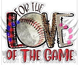 For the LOVE of the game Baseball - Tumber Decal