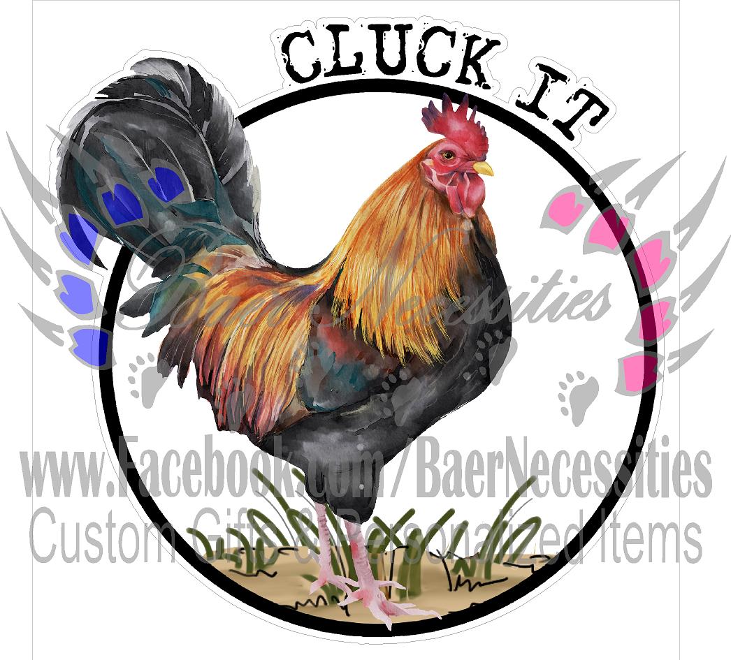 Cluck It - Tumber Decal