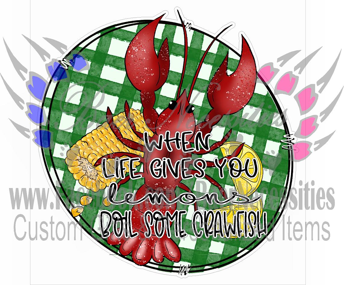When Life gives you Lemons, Boil some Crawfish - Tumber Decal