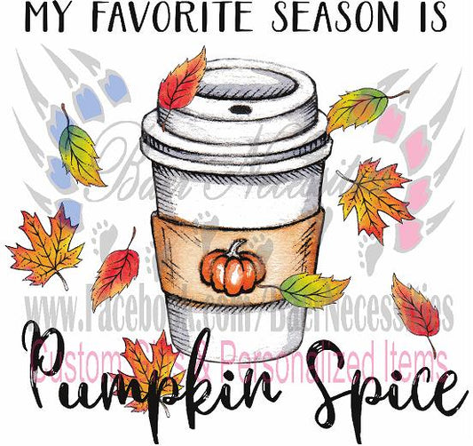 My Favorite Season is Pumpkin Spice - Transfer