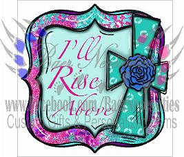 I'll Rise Above - Tumber Decal