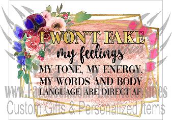 I won't fake my feelings - Tumber Decal