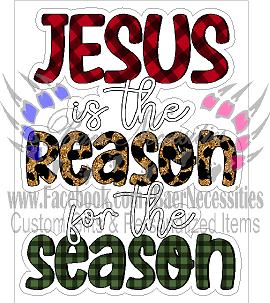 Jesus is the Reason for the Season - Tumber Decal