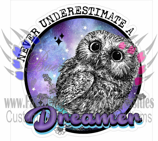 Never underestimate a Dreamer - Tumber Decal