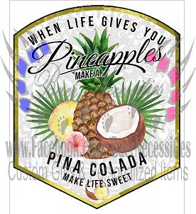 When life gives you Pineapples make a Pina Colada Label - Tumber decal