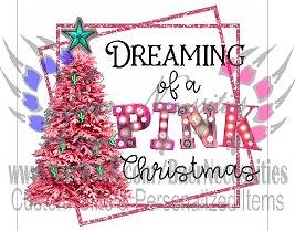 Dreaming of a Pink Christmas - Tumber decal