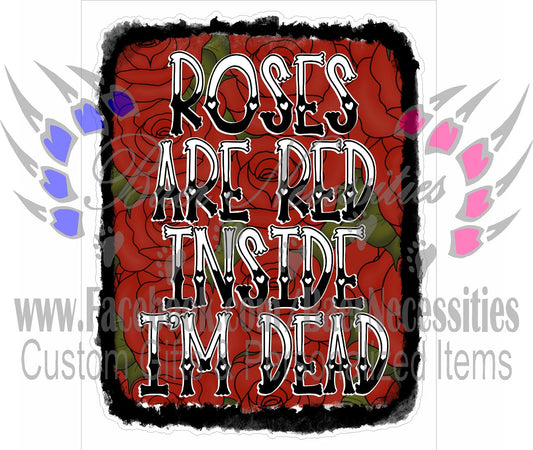 Roses are Red  - Tumber Decal