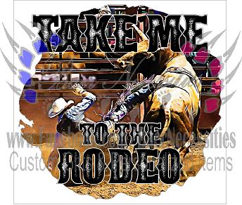 Take me to the Rodeo - Tumber Decal