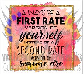 Always be a first rate version of yourself - Tumber Decal