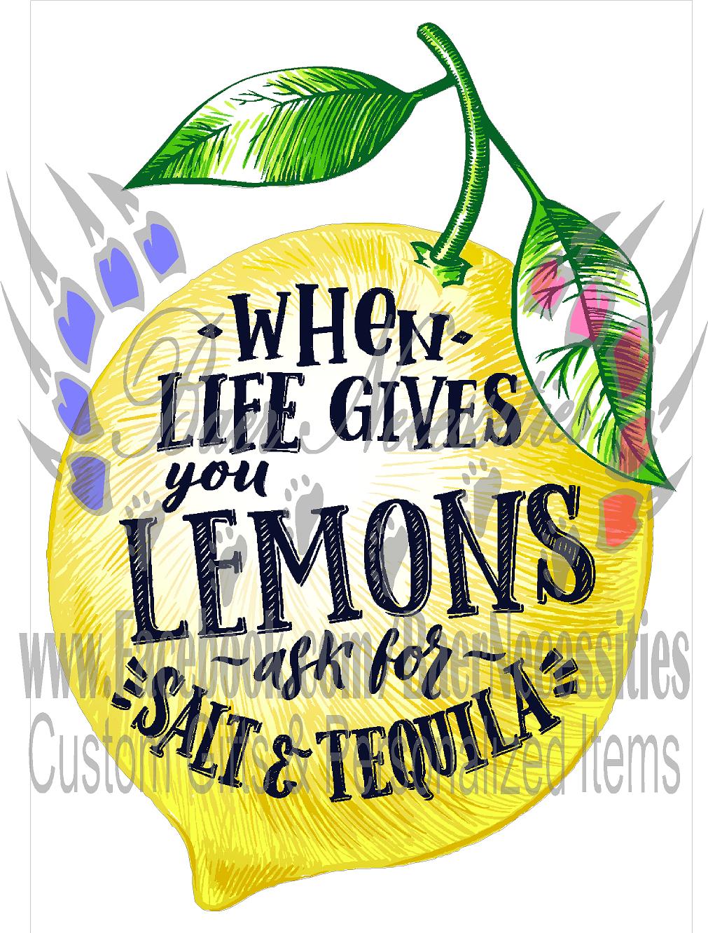 When Life gives you Lemons, ask for salt & tequila - Tumber decal