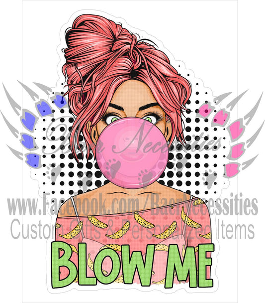 Blow Me Bubble Gum Comic Woman - Tumber Decal