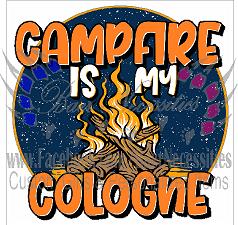 Campfire is my Cologne/Perfume - Transfer