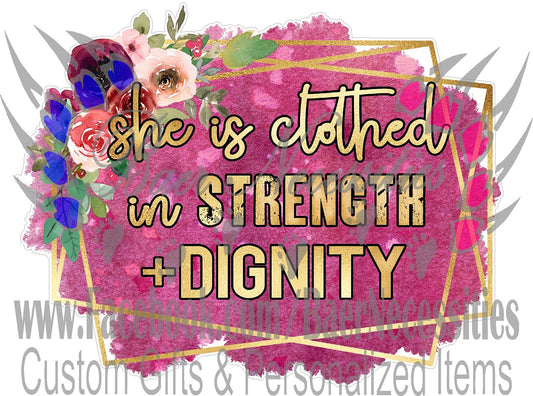 She is Clothed in Strength and Dignity - Tumbler Decal